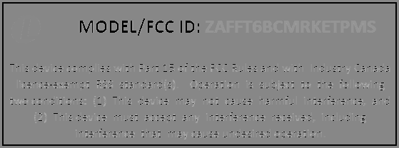FCC ID ZAFFT6BCMRKETPMS ID Label Location Info