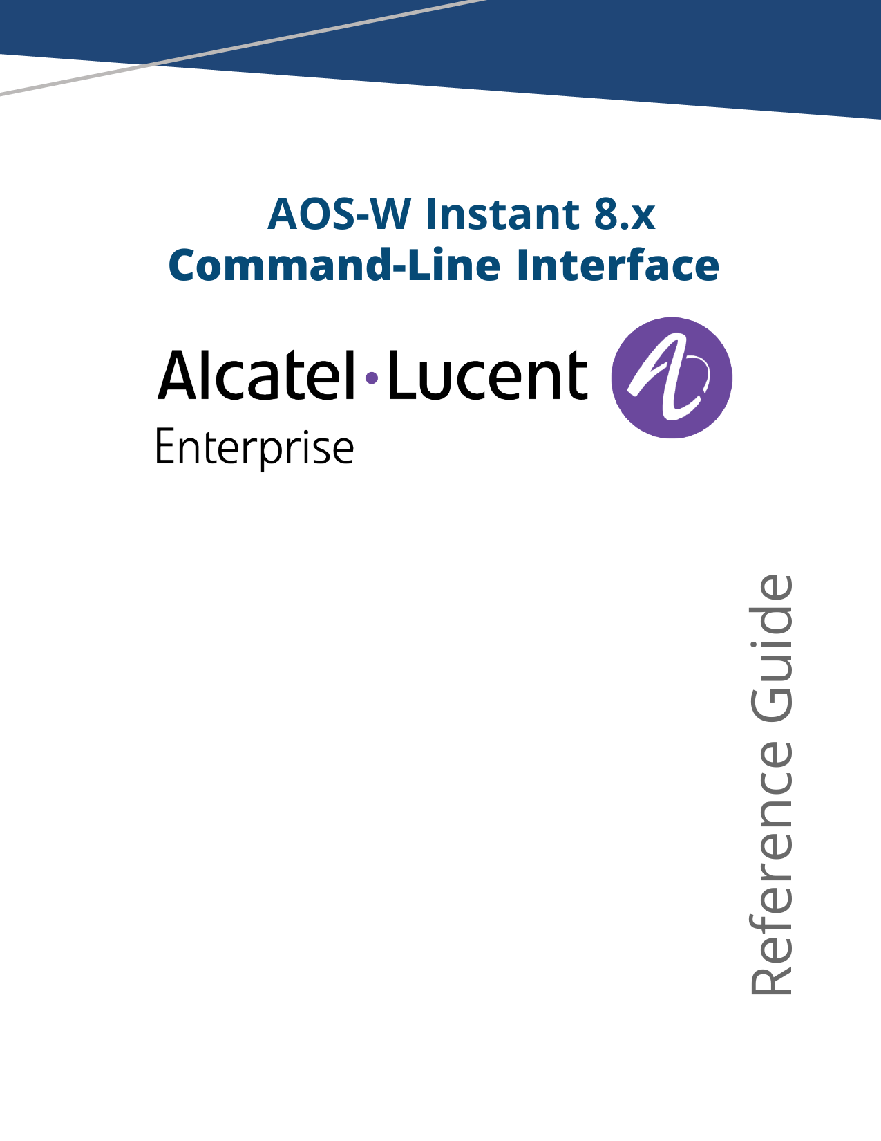 First page of [PDF] AOS-W Instant 8.x CLI Reference Guide - Alcadis Support