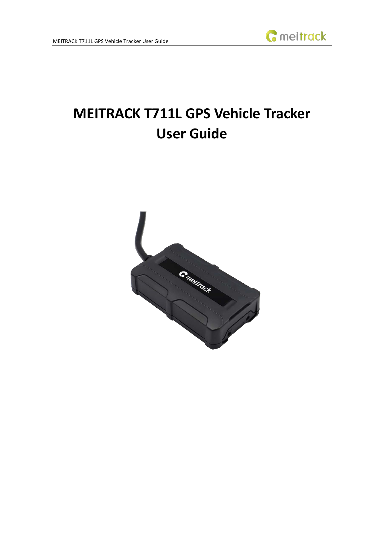 First page of MEITRACK_T711L_GPS_Vehicle_Tracker_User_Guide_V1.0–20211121(1)