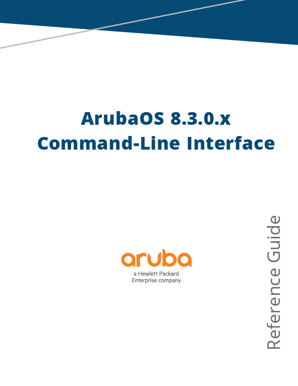 First page of ArubaOS 8.3.0.x CLI Reference Guide